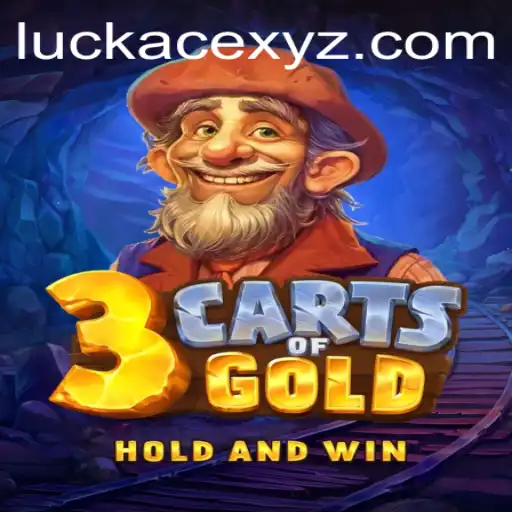 Unveiling 3cartsOfGold: An In-Depth Look at the Game and the Power of LUCKACE
