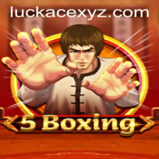 An In-depth Look at the Exciting Game of 5Boxing and Its Connection to LUCKACE