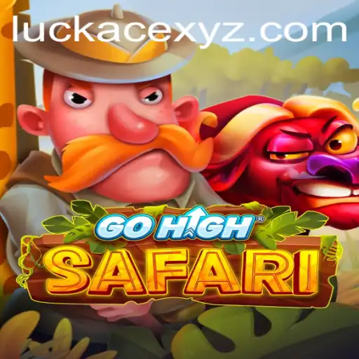 Explore the Adventure of GoHighSafari with LUCKACE