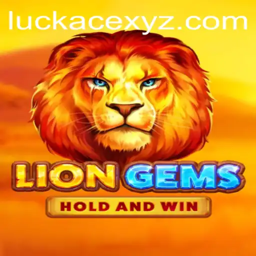 Unveiling LionGems: The Thrilling Adventure of Luckace