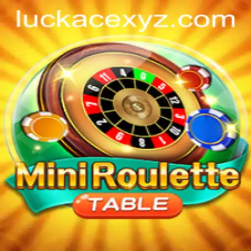 Exploring the Excitement of MiniRoulette with LUCKACE